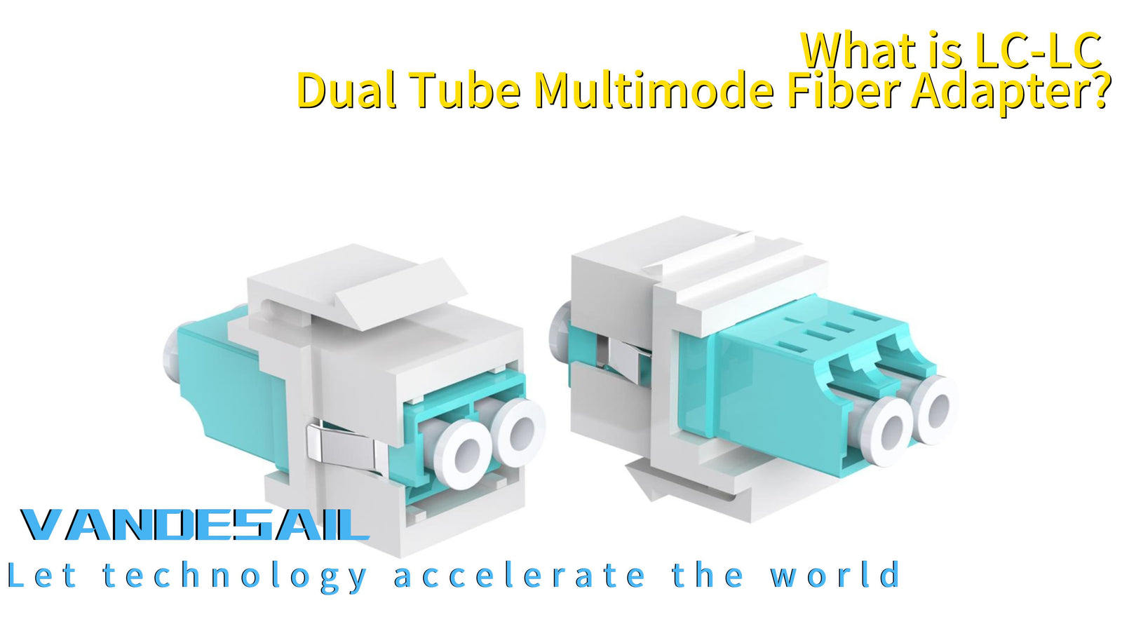 Unraveling the Mysteries of LC-LC Dual Tube Multimode Fiber Adapters